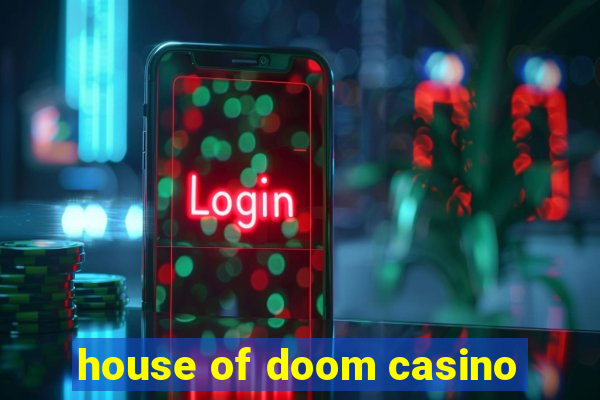 house of doom casino