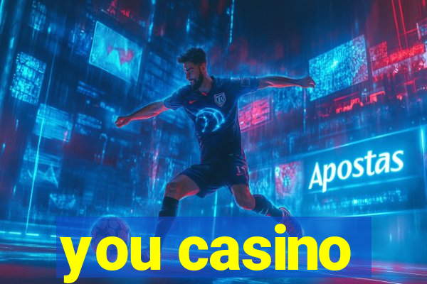 you casino