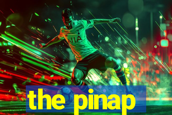 the pinap