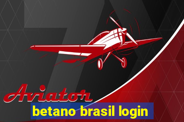 betano brasil login