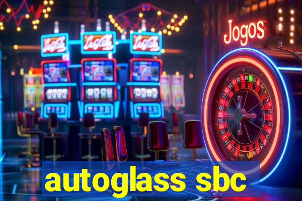 autoglass sbc