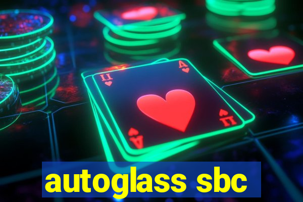 autoglass sbc