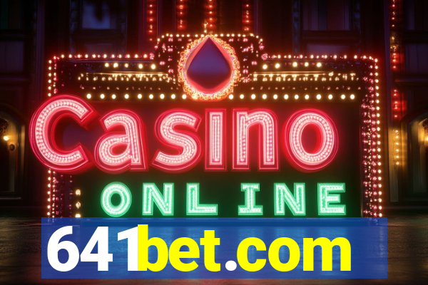 641bet.com