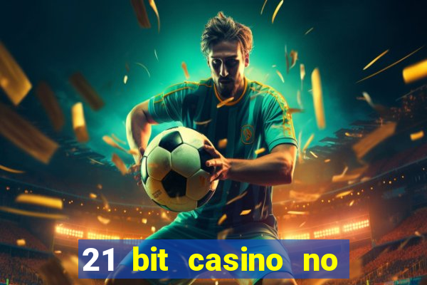 21 bit casino no deposit bonus