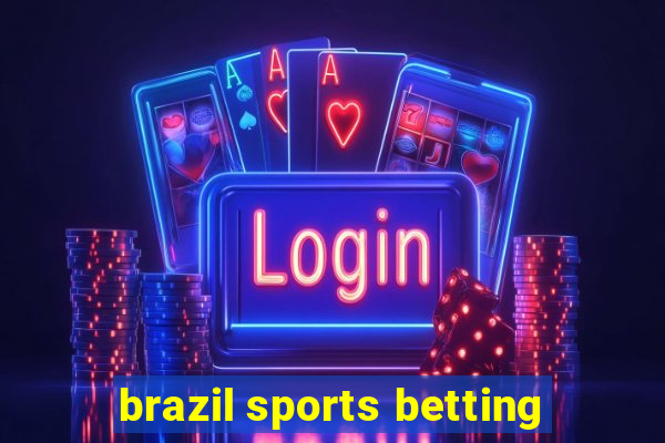 brazil sports betting