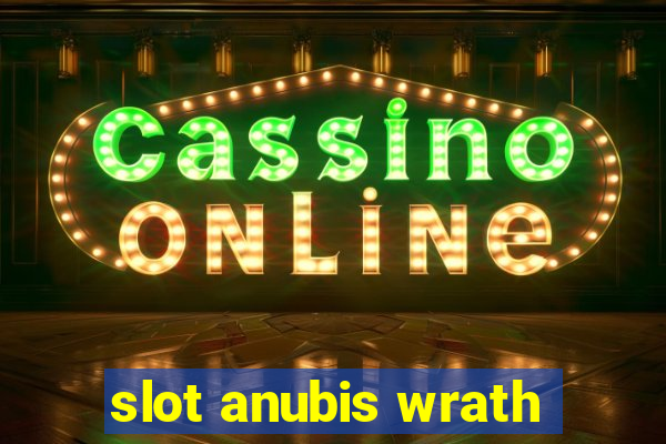 slot anubis wrath