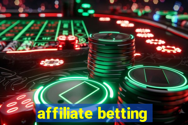 affiliate betting