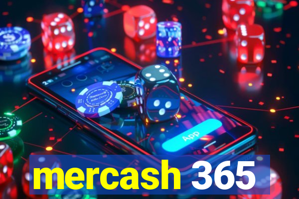 mercash 365