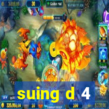 suing d 4