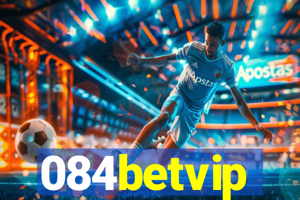 084betvip