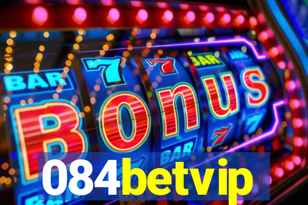 084betvip