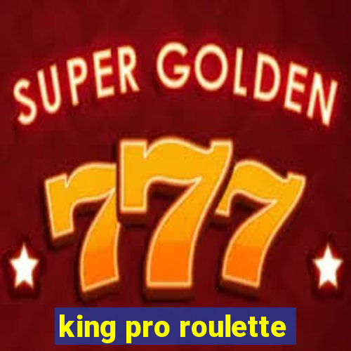 king pro roulette