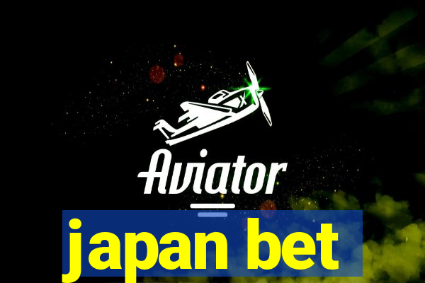 japan bet