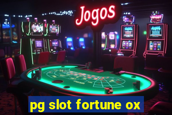 pg slot fortune ox