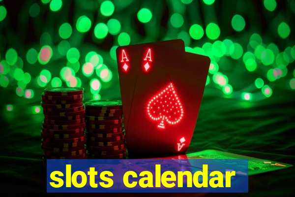 slots calendar