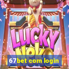 67bet com login