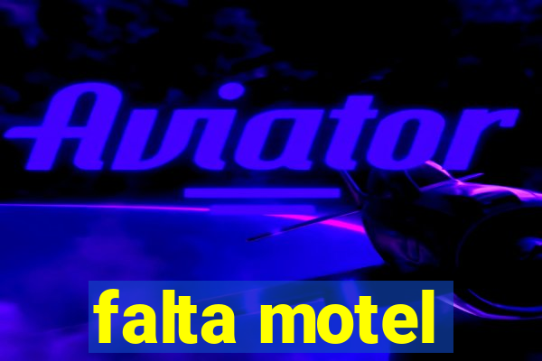 falta motel