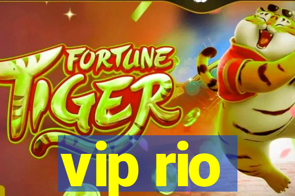 vip rio