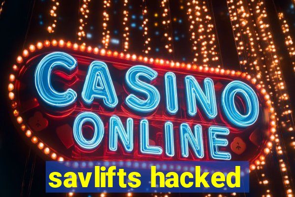 savlifts hacked