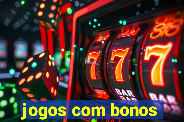 jogos com bonos