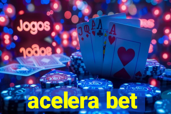 acelera bet