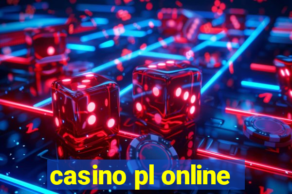 casino pl online