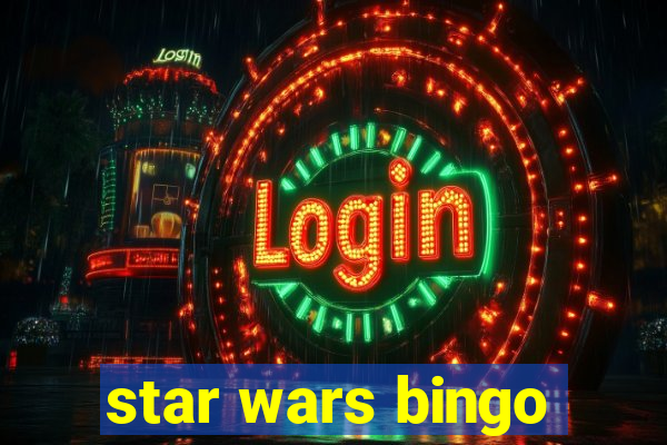 star wars bingo