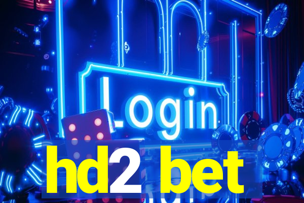 hd2 bet