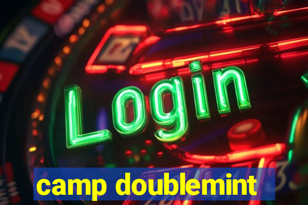 camp doublemint