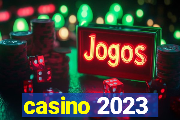 casino 2023