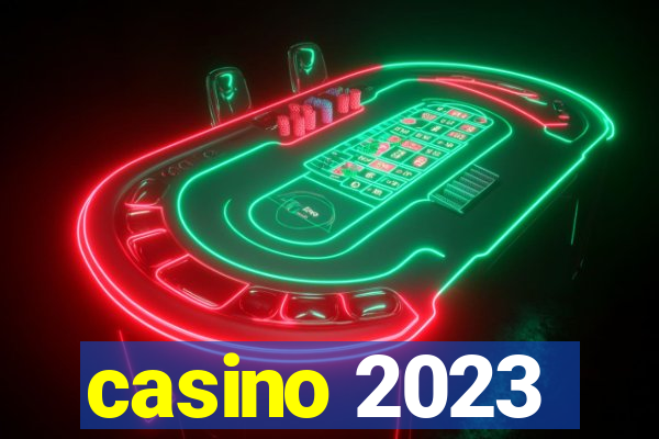 casino 2023