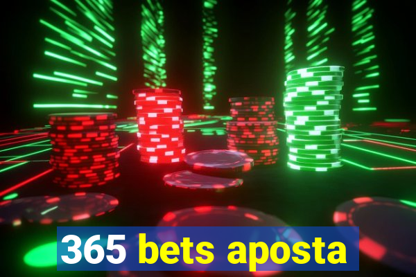 365 bets aposta