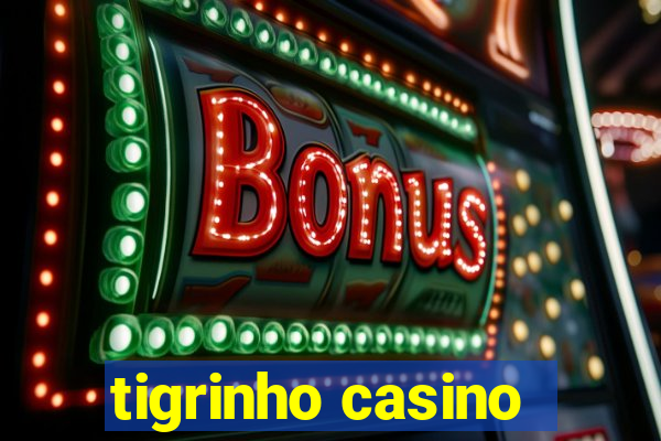 tigrinho casino