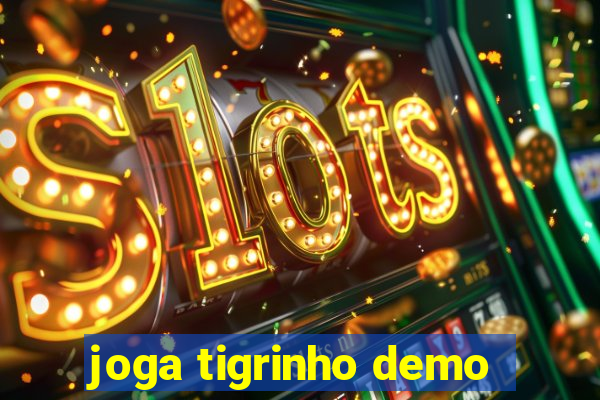 joga tigrinho demo