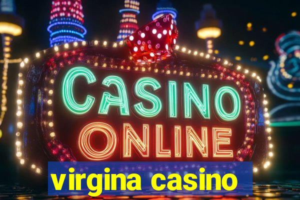 virgina casino