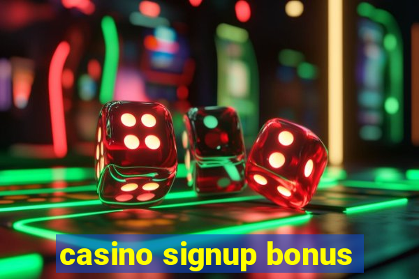 casino signup bonus