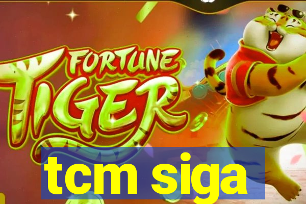 tcm siga