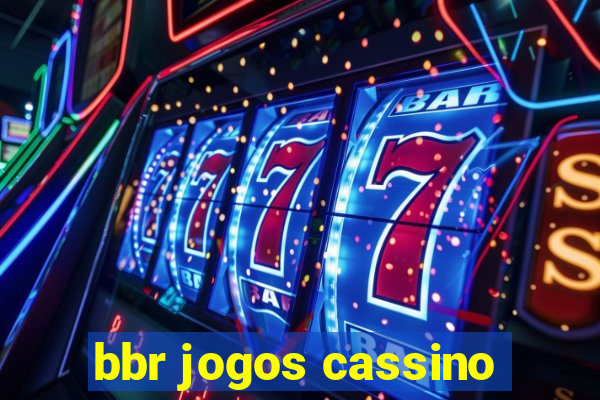 bbr jogos cassino