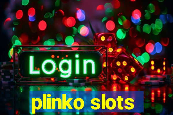 plinko slots