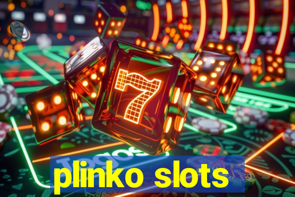 plinko slots