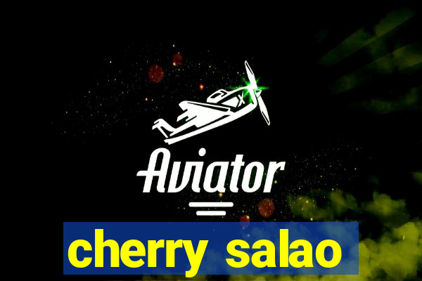 cherry salao