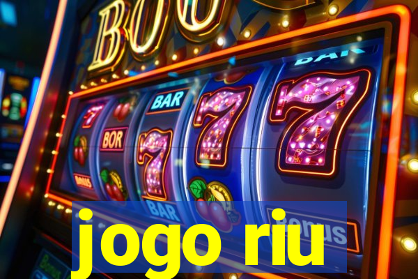 jogo riu