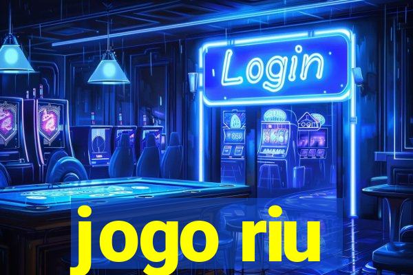 jogo riu