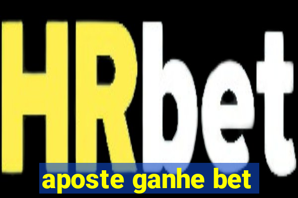 aposte ganhe bet