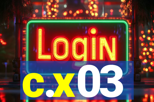 c.x03