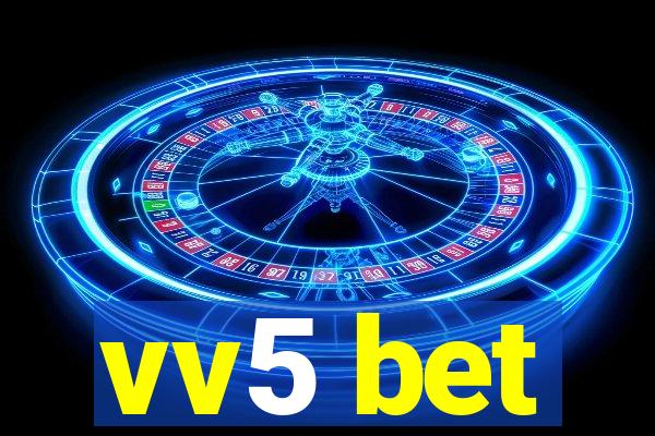 vv5 bet