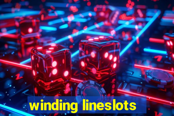 winding lineslots