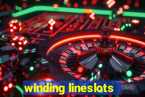 winding lineslots