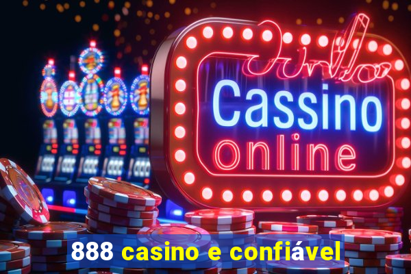 888 casino e confiável