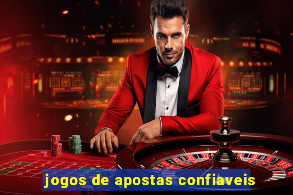 jogos de apostas confiaveis